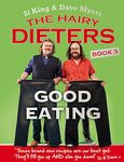 The Hairy Dieters: Good Eating: Healthy recipes to fill you up and slim you down