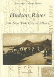 Hudson River: From New York City to Albany (Postcard History Series)