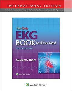 The Only EKG Book You'll Ever Need