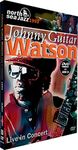 Johnny Watson - Johnny Guitar Watson - Live At The North Sea Jazz Festival 1993 [DVD]