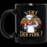 Funny Mug gift 11 oz Swedish Chef Vert Der Ferk Sunset Vintage Retro - Ceramic Coffee Cup