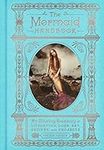 The Mermaid Handbook: An Alluring T