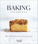 Baking Favorites: 100 Sweet and Savory Recipes from Our Test Kitchen (Williams-Sonoma)