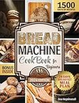 Bread Machine Cookbook for Beginner