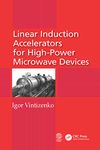Linear Induction Accelerators for High-Power Microwave Devices