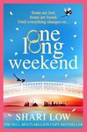 One Long Weekend: The BRAND NEW uplifting book club pick from Shari Low for 2024