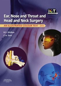 Ear, Nose and Throat and Head and Neck Surgery: Ear, Nose and Throat and Head and Neck Surgery E-Book (Illustrated Colour Text)