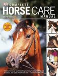 Complete Horse Care Manual (DK Prac