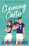 Claiming Carter: A Forbidden Relationship Sports Romance (Waverly Wildcats Book 1)