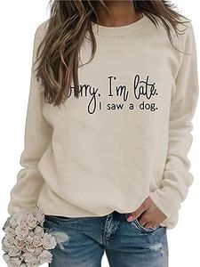 Sorry I'm Late I Saw A Dog Sweatshirt Women Funny Dog Lover T-Shirt Casual Crew Neck Long Sleeve Dog Mom Graphic Tops Beige