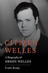 Citizen Welles: A Biography of Orso