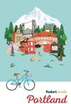 Fodor's Inside Portland (Full-color Travel Guide)