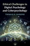 Ethical Challenges in Digital Psychology and Cyberpsychology