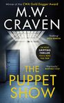 The Puppet Show: Winner of the CWA Gold Dagger Award 2019 (Washington Poe Book 1)