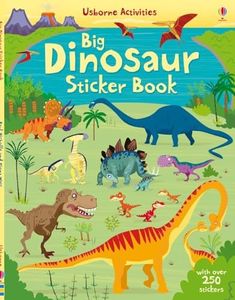 Big Dinosaur Sticker book: A Fun Activity Book About Prehistoric Creatures for Young Dino Fans (Ages 5-7)