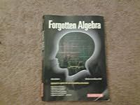 Forgotten Algebra: A Self-Teaching 