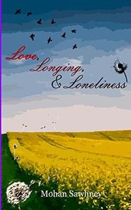 Love, Longing & Loneliness