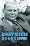 The Collected Sermons of Dietrich Bonhoeffer: Volume 2