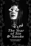 The Year of Sin and Smoke: An Erotic Dark Academia Thriller