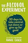 The Alcohol Experiment: 30 Days To 