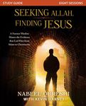 Seeking Allah, Finding Jesus Study Guide: A Former Muslim Shares the Evidence that Led Him from Islam to Christianity