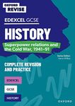 GCSE Edexcel History: Superpower relations and the Cold War, 1941-91 Complete Revision and Practice (Oxford Revise: History)