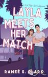 Layla Meets Her Match: A Sweet Sports Romance inspired by Jane Austen (LA Rays Sports Romance Book 2)