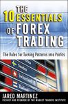 The 10 Essentials of Forex Trading: The Rules for Turning Trading Patterns Into Profit (BUSINESS BOOKS)