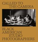 Called to the Camera: Black American Studio Photographers