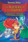 Geronimo Stilton Kingdom of Fantasy #14: The Keepers of the Empire [Hardcover] Geronimo Stilton