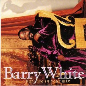 Barry White: Put Me in Your Mix