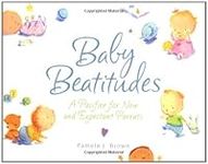 Baby Beatitudes: A Pacifier for New