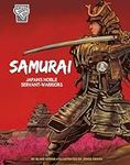 Samurai: Japan's Noble Servant-Warr