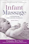 Infant Massage (Fourth Edition): A 