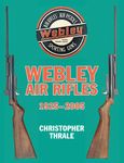 Webley Air Rifles: 1925-2005