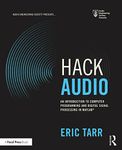 Hack Audio: An Introduction to Computer Programming and Digital Signal Processing in MATLAB (ISSN)