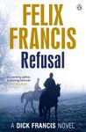 Refusal (Dick Francis Book 3)