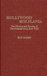 Hollywood Holyland: The Filming and Scoring of The Greatest Story Ever Told: 30 (The Scarecrow Filmmakers Series)