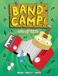 Band Camp! 2: Out of Sync (Band Camp! #2)(A Little Bee Graphic Novel Series for Kids)