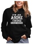 Tstars Anime Hoodie Women Teen Girls It's an Anime Thing Novelty Pullover Hoodies, Black, XX-Large