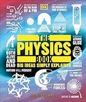 The Physics Book: Big Ideas Simply 