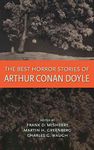 [The Best Horror Stories of Arthur Conan Doyle] (By: Sir Arthur Conan Doyle) [published: August, 2005]