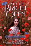 Into the Bright Open: A Secret Garden Remix