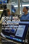 Mobile and Social Media Journalism: