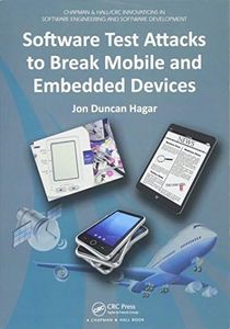 Software Test Attacks to Break Mobile and Embedded Devices: 6