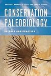Conservation Paleobiology: Science 