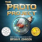 The Proto Project: A Sci-Fi Adventu