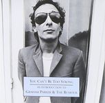 You Can't Be Too Strong: AN INTRODUCTION TO GRAHAM PARKER AND THE RUMOUR