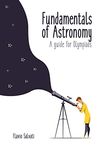 Fundamentals of Astronomy - A Guide for Olympiads