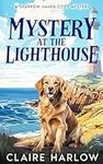 Mystery at the Lighthouse (Sparrow Haven Cozy Mysteries)